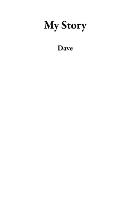 Dave - My Story, E-bok