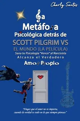Charly Santos - metáfora psicológica detrás de Scott Pilgrim vs el mundo (La película) 2010, Häftad. Tillgänglighet: Lägg i varukorg