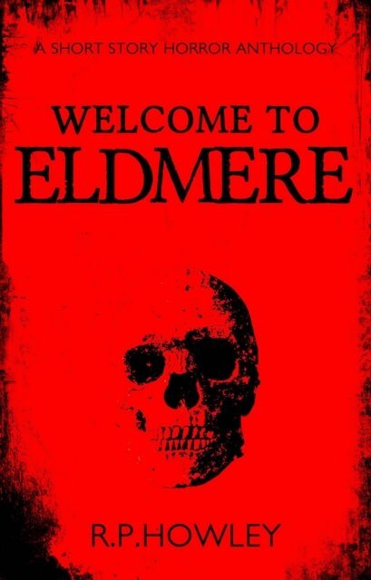R.P. Howley - Welcome to Eldmere, E-bok