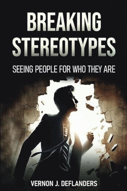 Vernon DeFlanders - Breaking Stereotypes, E-bok. Tillgänglighet: Lägg i varukorg
