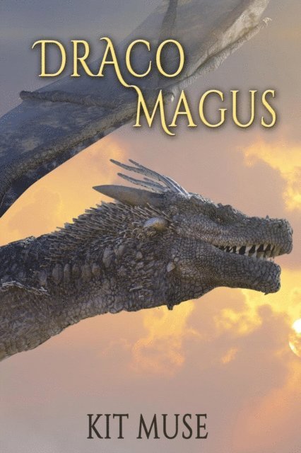 Kit Muse - Draco Magus, E-bok