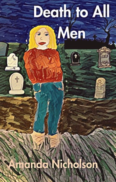 Amanda Nicholson - Death to All Men, E-bok. Tillgänglighet: Lägg i varukorg