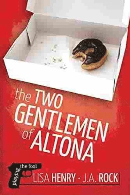 Lisa Henry, J.A. Rock - Two Gentlemen of Altona, E-bok