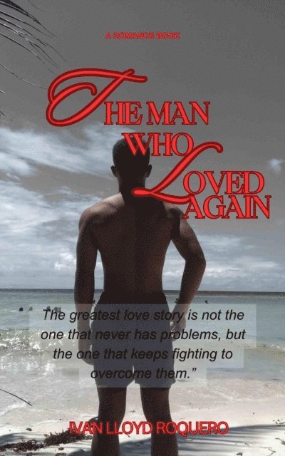 Ivan Lloyd Roquero - Man Who Loved Again, E-bok