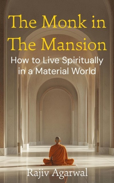 Rajiv Agarwal - Monk In The Mansion, E-bok