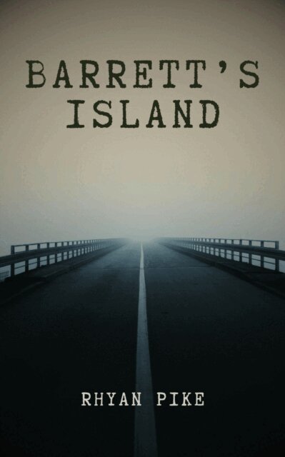 Rhyan Pike, Phoenix Voices Publishing - Barrett's Island, E-bok