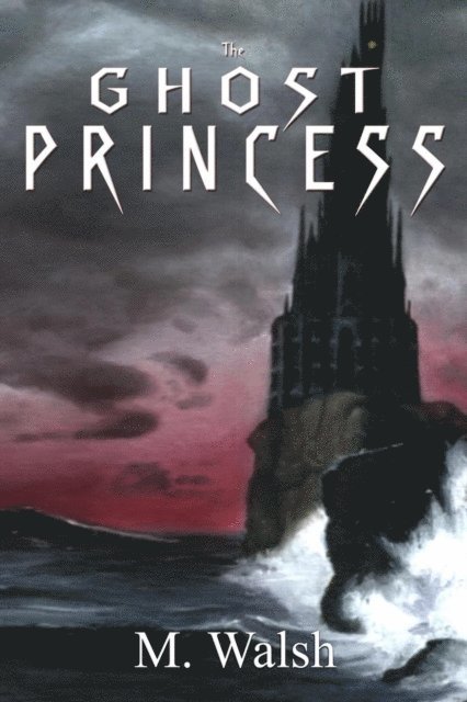 M. Walsh - Ghost Princess, E-bok