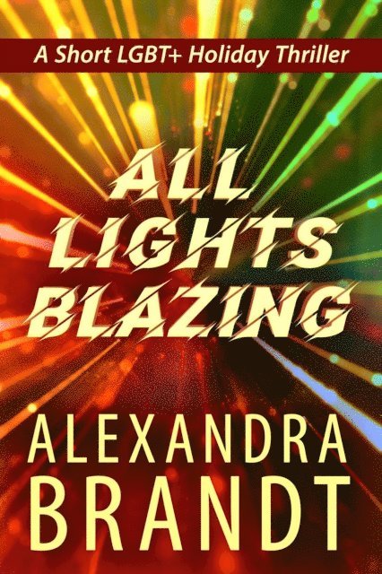 Alexandra Brandt - All Lights Blazing, E-bok