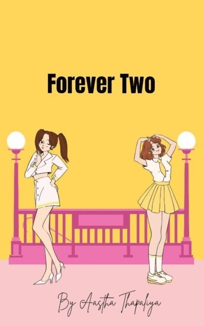 Aastha Thapaliya - Forever Two, E-bok