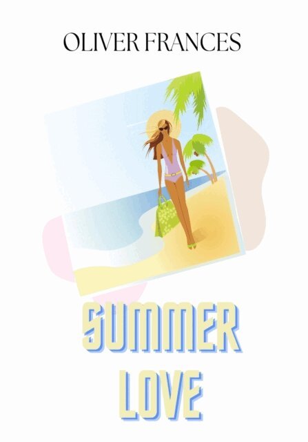 Oliver Frances - Summer Love, E-bok