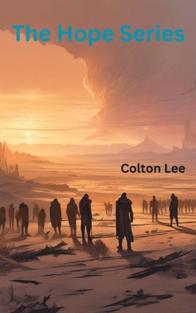 Colton Lee - Hope Series, E-bok