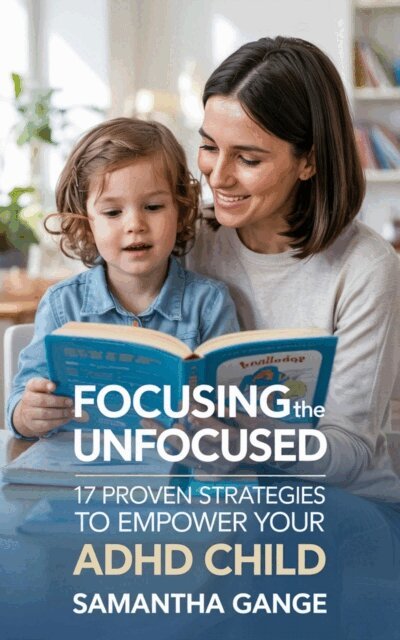 Samantha Gange - Focusing the Unfocused: 17 Proven Strategies to Empower Your ADHD Child, E-bok. Tillgänglighet: Lägg i varukorg