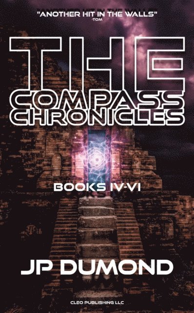 Jean-Pierre Dumond - Compass Chronicles IV-VI, E-bok