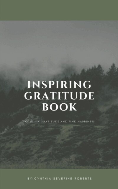 Cynthia Severine Roberts - Inspiring Gratitude Book, E-bok
