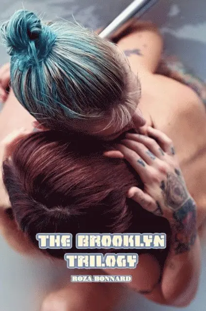 Roza Bonnard - Brooklyn Trilogy, E-bok. Tillgänglighet: Lägg i varukorg