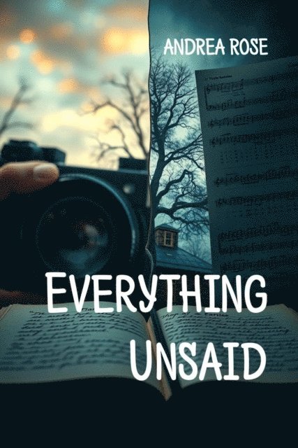 Andrea Rose - Everything Unsaid, E-bok