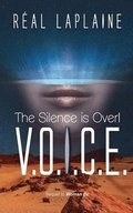 V.O.I.C.E. - The Silence is Over!