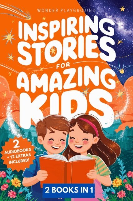 Wonder Playground - Inspiring Stories for Amazing Kids: 2 Books in 1: Empowering Tales of Courage, Confidence, and Dreams for Boys and Girls Ages 5-10, E-bok. Tillgänglighet: Lägg i varukorg
