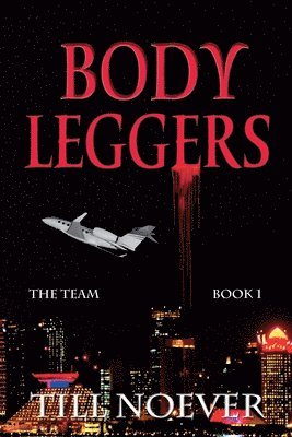 Till Noever - Body Leggers, Häftad