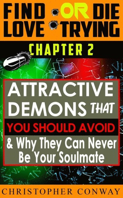 Christopher Conway - 'Attractive-Demons' that You Should Avoid and Why They Can Never Be Your Soulmate, E-bok