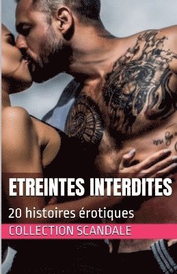 Collection Scandale - Etreintes interdites, Häftad