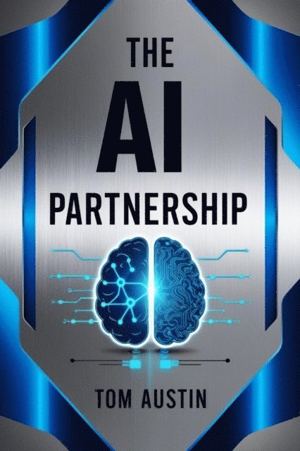 Tom Austin - AI Partnership, E-bok