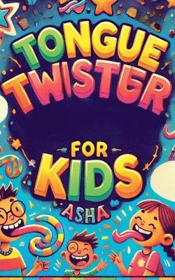 Asha - Tongue Twisters for Kids, Häftad. Tillgänglighet: Lägg i varukorg