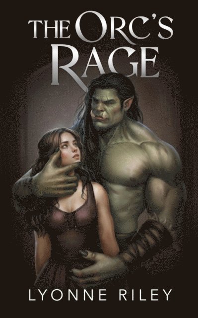 Lyonne Riley - Orc's Rage, E-bok