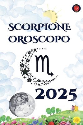 Scorpione Oroscopo 2025