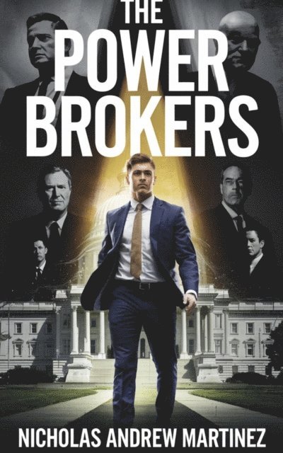 Nicholas Andrew Martinez - Power Brokers, E-bok
