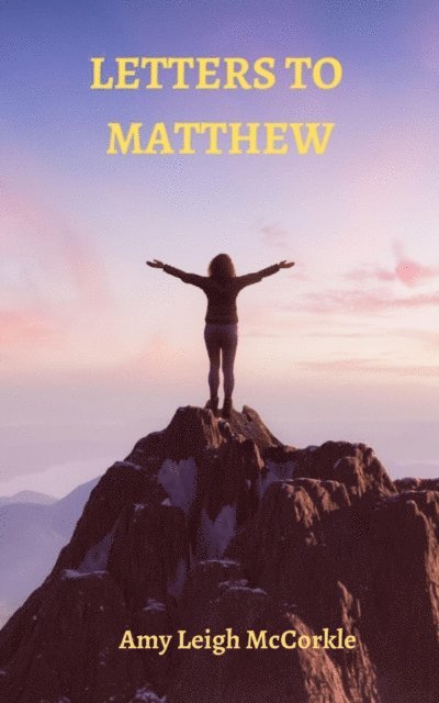 Amy McCorkle - Letters to Matthew, E-bok