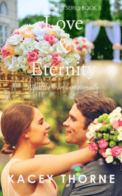 Kacey Thorne - Love and Eternity, E-bok