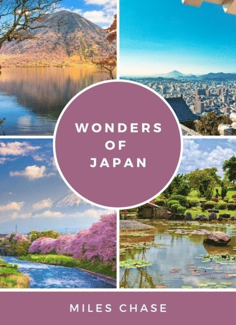 Miles Chase - Wonders of Japan: A Photobook, E-bok. Tillgänglighet: Lägg i varukorg