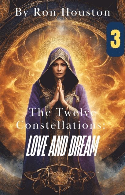 Ron Houston - Twelve Constellations: Love and Dream 3, E-bok. Tillgänglighet: Lägg i varukorg
