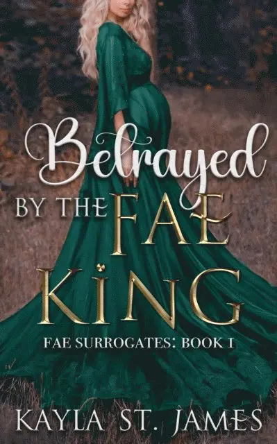 Kayla St. James - Betrayed by the Fae King, E-bok. Tillgänglighet: Lägg i varukorg