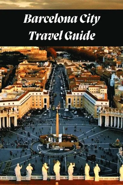 Salena Harrett - Barcelona City Travel Guide 2025-2026, E-bok. Tillgänglighet: Lägg i varukorg
