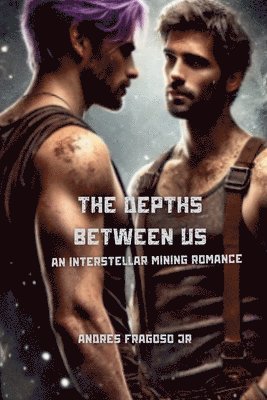 Andres Fragoso Jr - Depths Between Us, Häftad