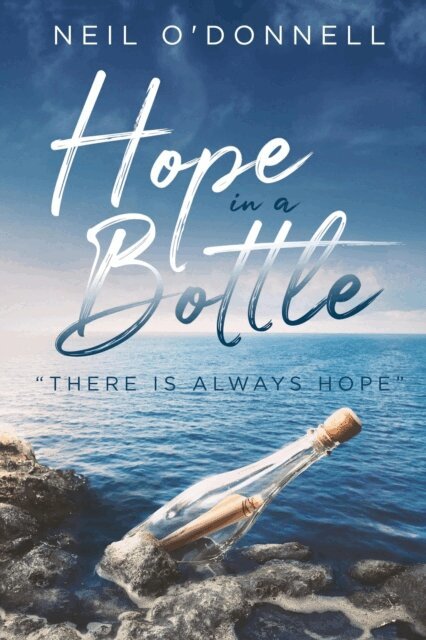 Neil O'Donnell - Hope In A Bottle, E-bok