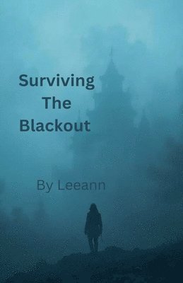 Leeann - Surviving the Blackout, Häftad. Tillgänglighet: Lägg i varukorg