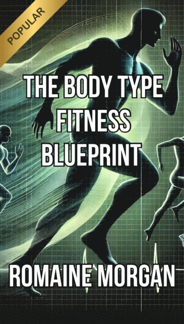 Romaine Morgan - Body Type Fitness Blueprint, E-bok. Tillgänglighet: Lägg i varukorg