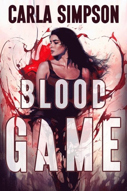 Carla Simpson - Blood Games, E-bok. Tillgänglighet: Lägg i varukorg