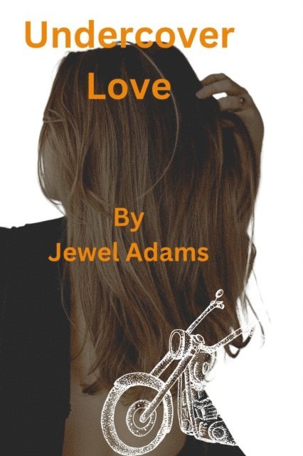 Jewel Adams - Undercover Love, E-bok