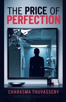 Charasma Thuvassery - Price of Perfection, Häftad