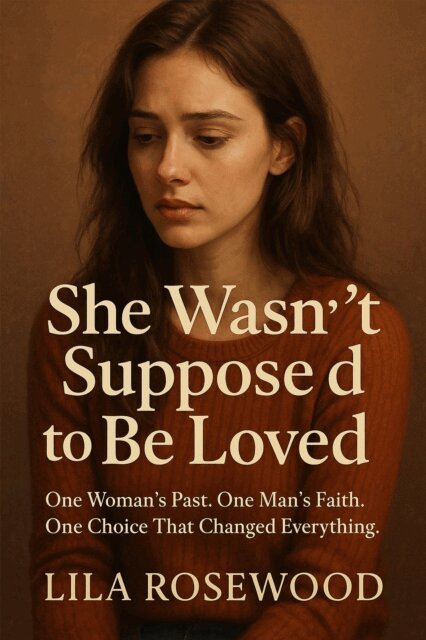 Lila Rosewood - She Wasn't Supposed to Be Loved One Woman's Past. One Man's Faith. One Choice That Changed Everything., E-bok. Tillgänglighet: Lägg i varukorg
