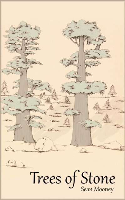 Sean Mooney - Trees of Stone, E-bok