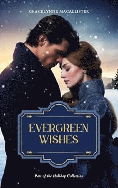 Gracelynne MacAllister - Evergreen Wishes, E-bok