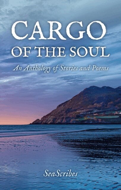 Thomas McMahon, Naoimh O'Connor, Mairead de Bhal, Lesley Smith, Ian Campbell, Barbara Murphy, Alice Sheridan, Tadg Paul - Cargo of the Soul, E-bok