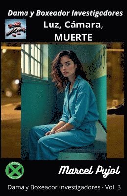Marcel Pujol - Dama y Boxeador Investigadores - Luz, Cámara, MUERTE, Häftad