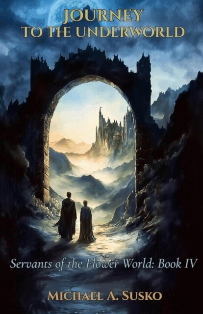 Michael A. Susko - Journey to the Underworld & The Circle of Emptiness, E-bok