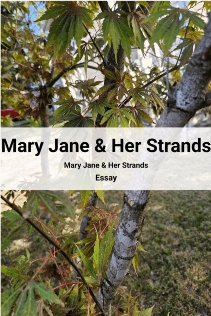 Mary Jane & Her Strands